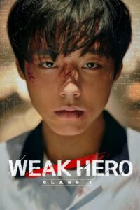 Weak Hero (2022) Season 1&2
